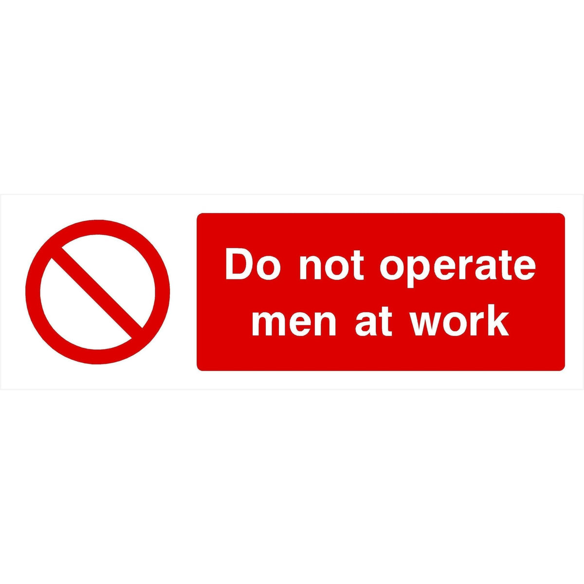 do-not-operate-men-at-work-sign-landscape