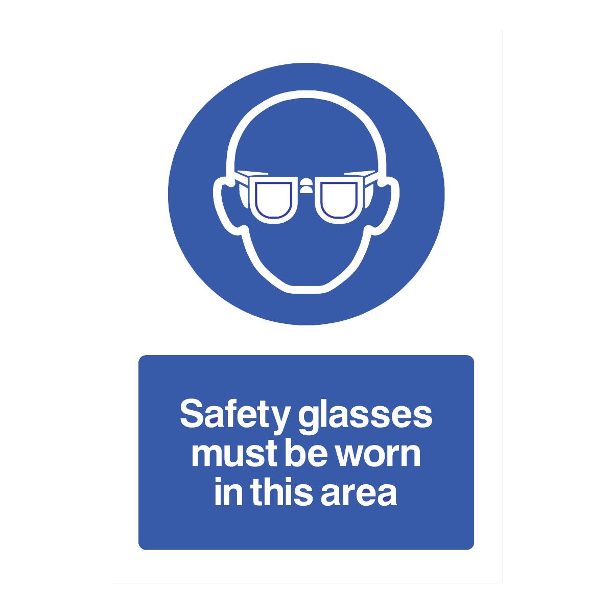 Safety Glasses Must Be Worn In This Area Sign