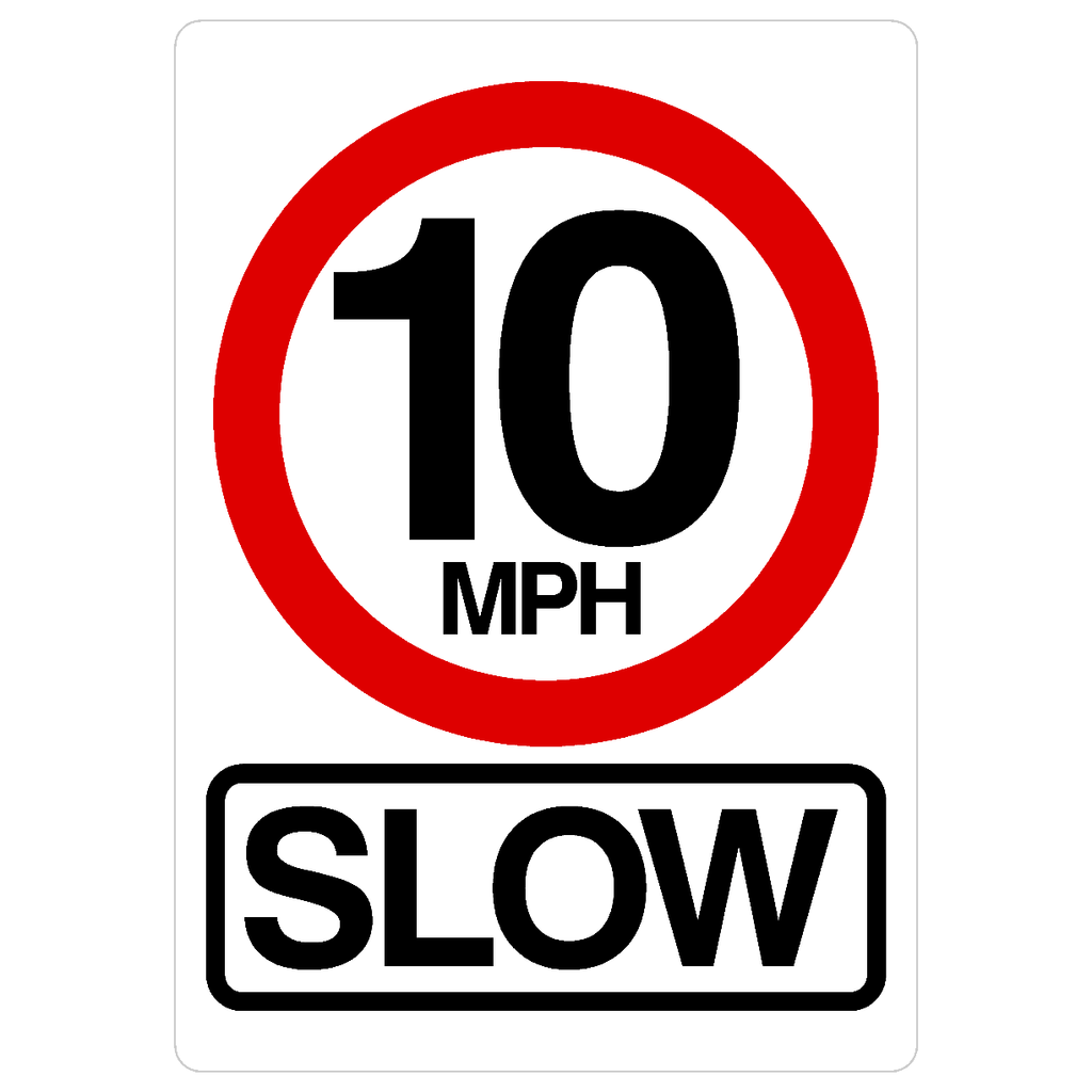 10 MPH SLOW Road Sign - The Sign Shed