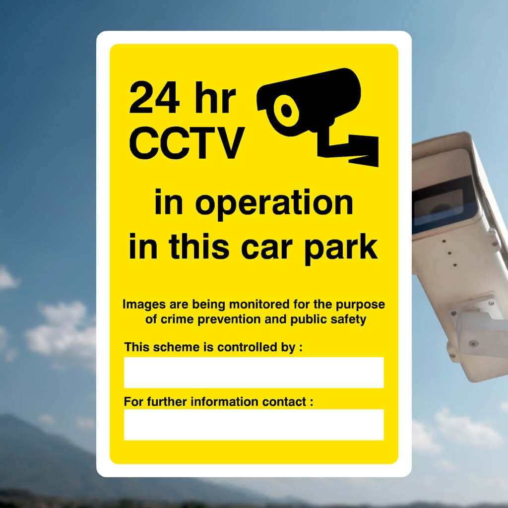 24hr CCTV in Operation in This Car Park Sign - The Sign Shed