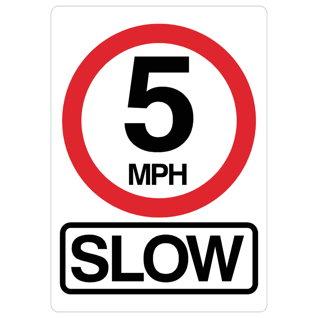 5 MPH Slow Sign - The Sign Shed