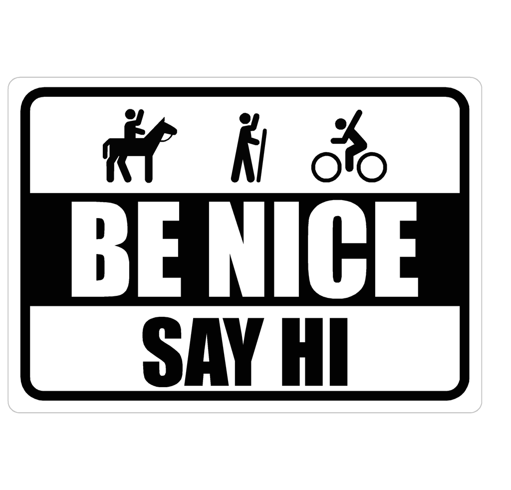 Be Nice Say Hi Sign - The Sign Shed