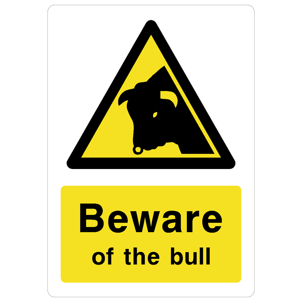 Beware Of The Bull Sign - The Sign Shed