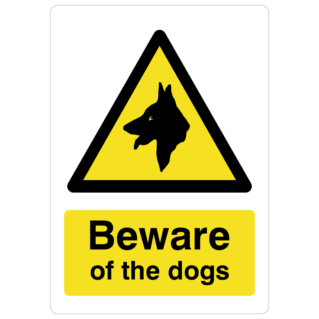 Beware Of The Dogs Sign - The Sign Shed