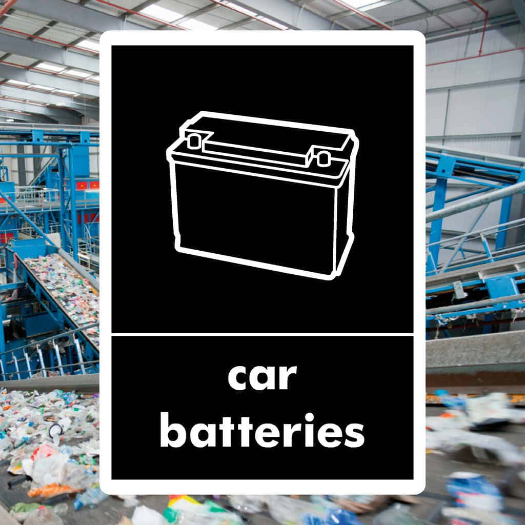 Car Batteries Recycling Sign - The Sign Shed