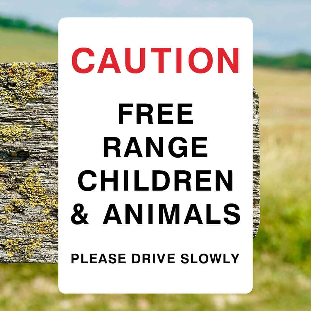 Caution Free Range Children & Animals Sign - The Sign Shed