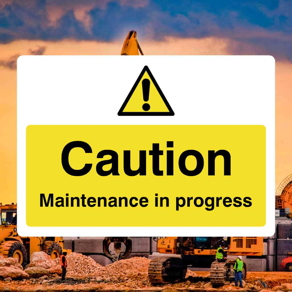 Caution Maintenance In Progress Sign - The Sign Shed