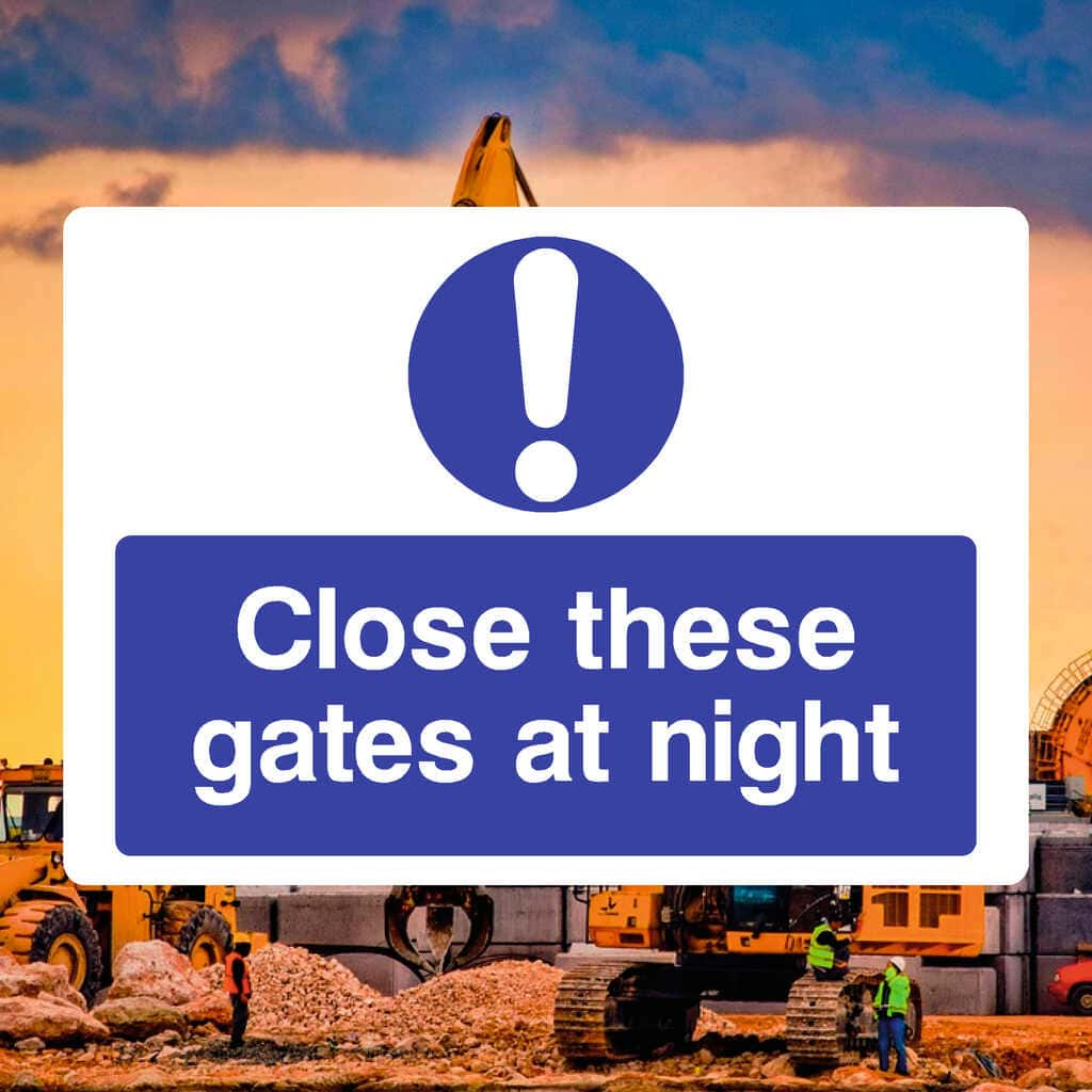 Close These Gates at Night Sign - The Sign Shed