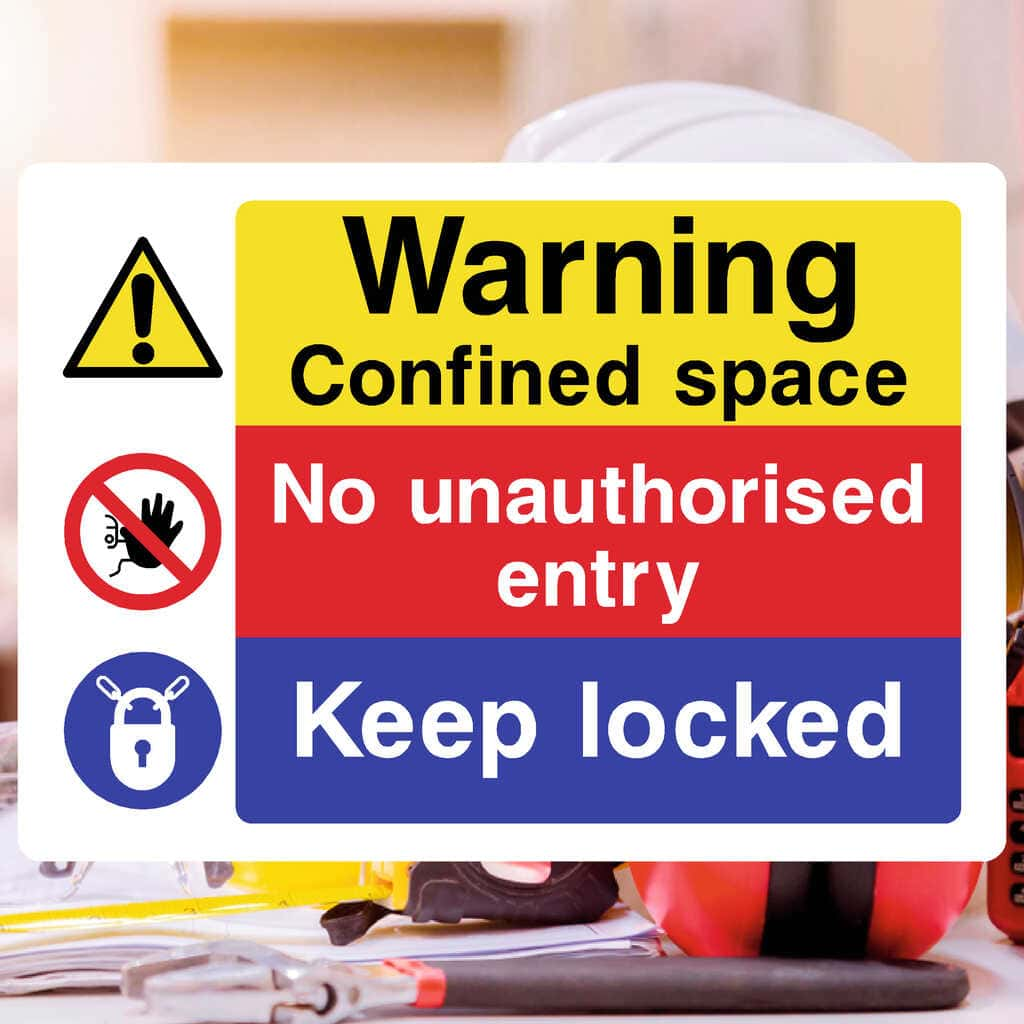 Confined Space No Unauthorised Entry Keep Locked Sign - The Sign Shed