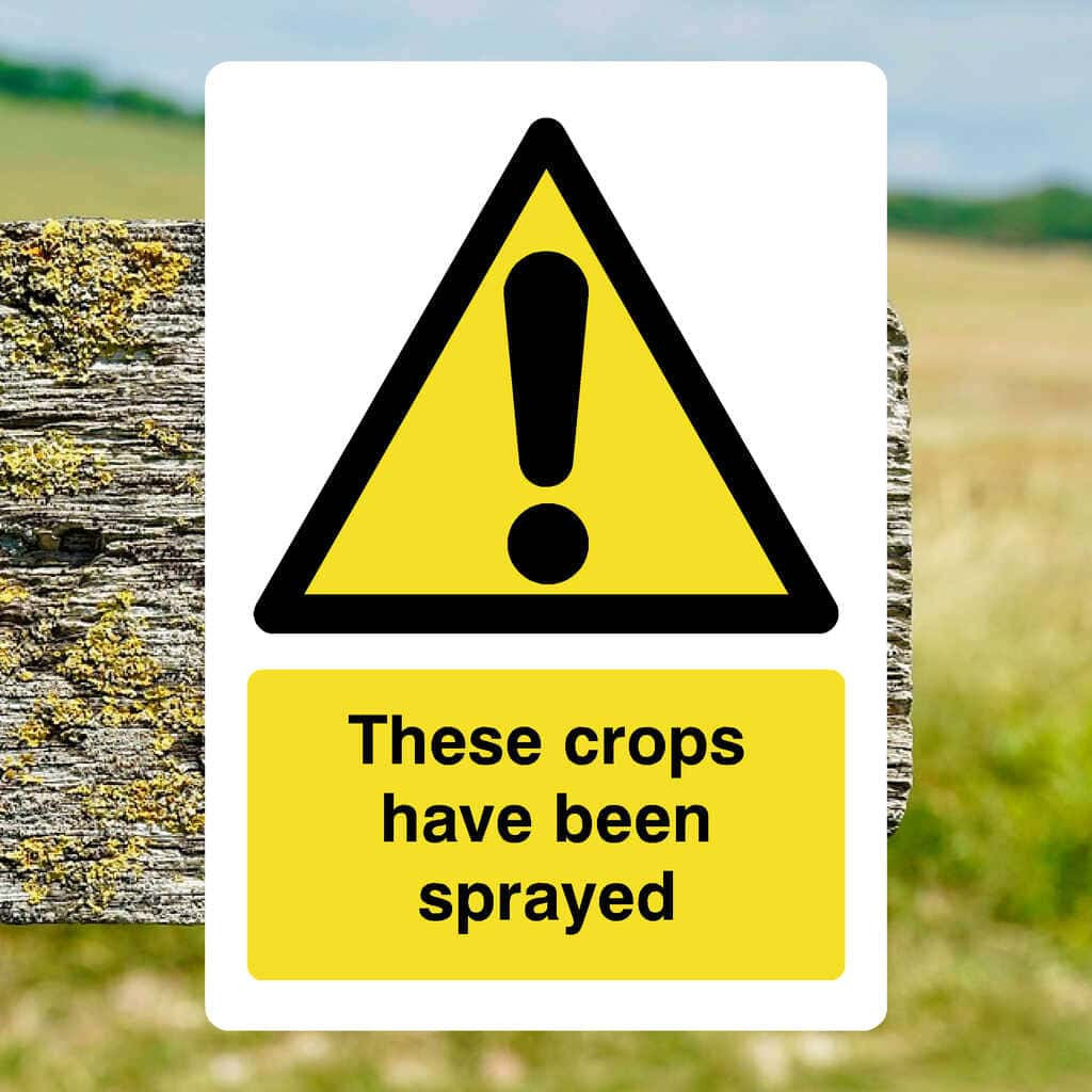 Crops Have Been Sprayed Sign - The Sign Shed