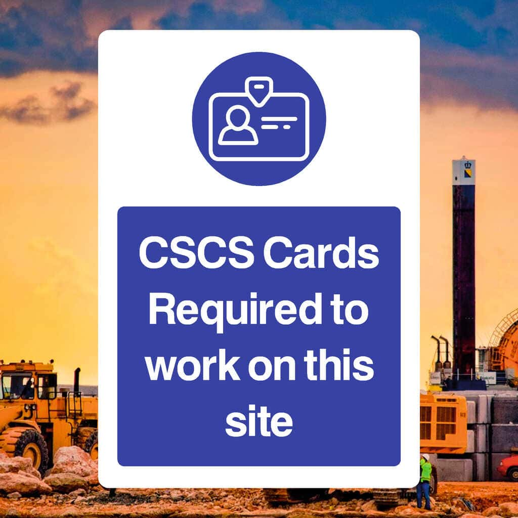 CSCS Cards Required to work on this site Sign - The Sign Shed