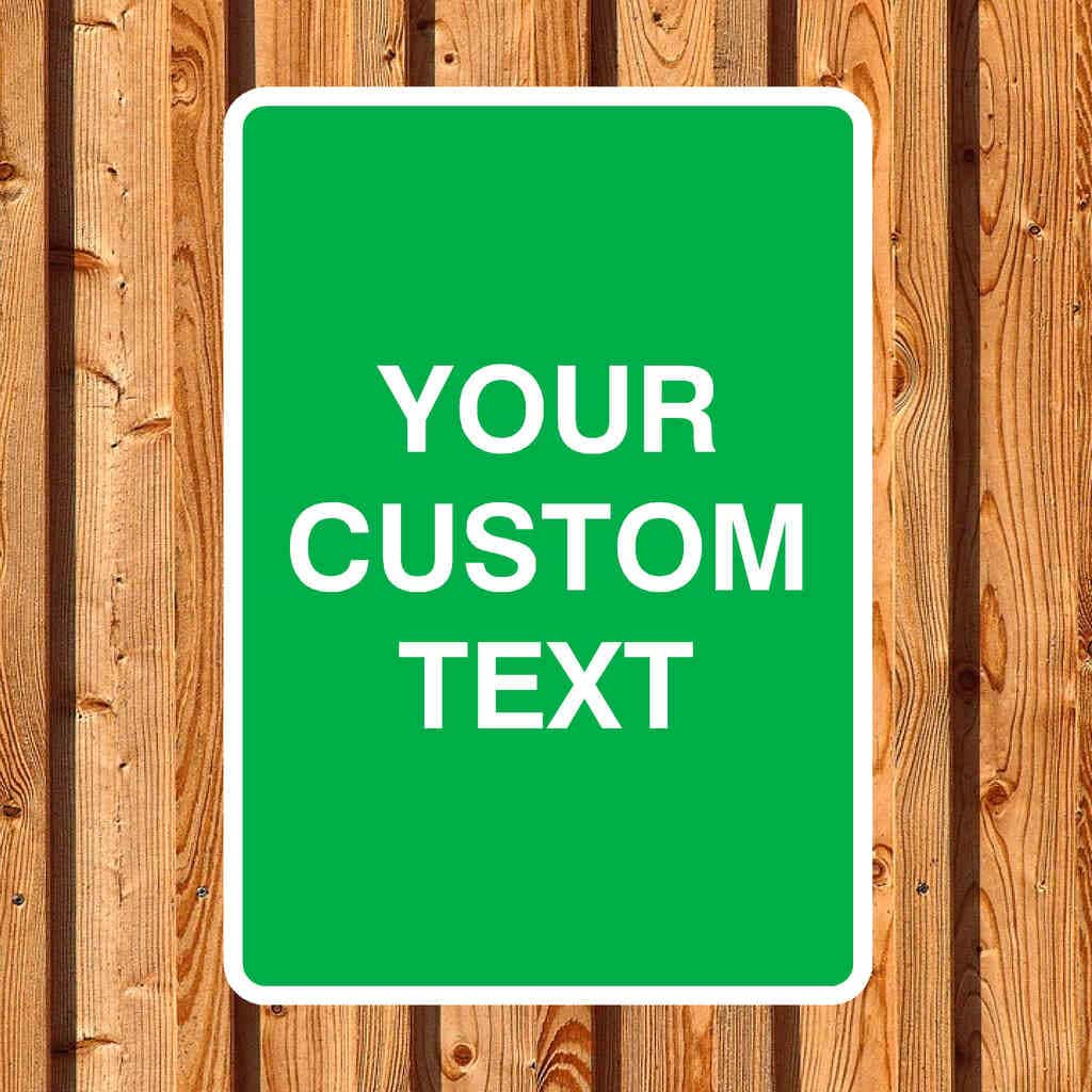 Custom Green Sign - The Sign Shed