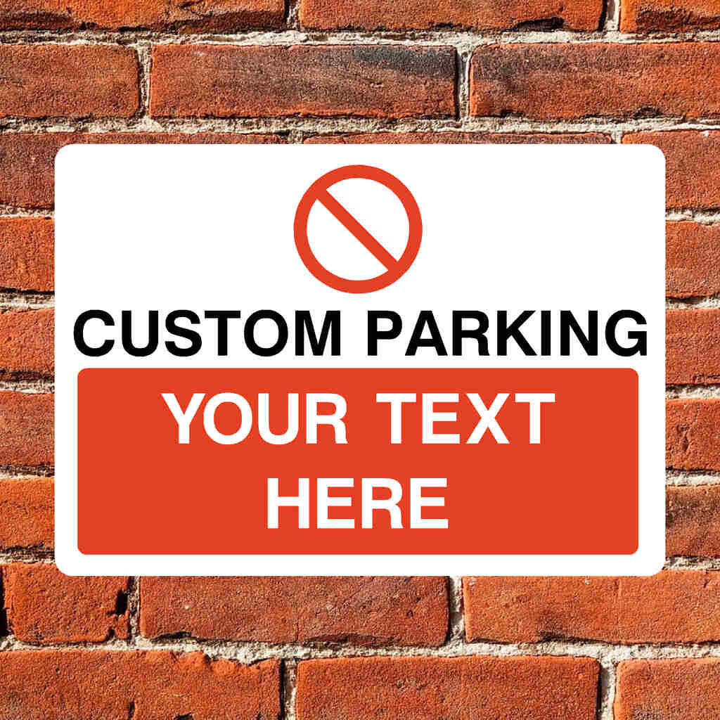 Custom Parking Prohibition Sign - The Sign Shed