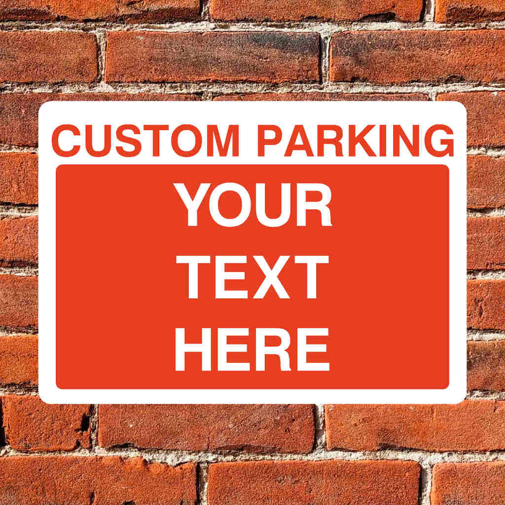 Custom Parking Sign - The Sign Shed