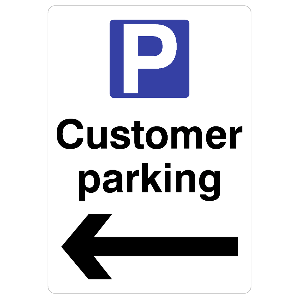 Customer Parking Left Arrow P Sign - The Sign Shed