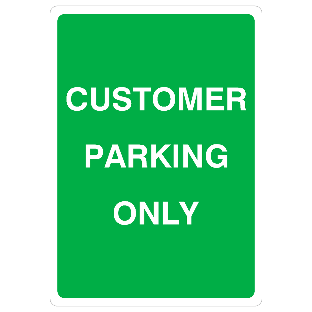 Customer Parking Only Sign - The Sign Shed