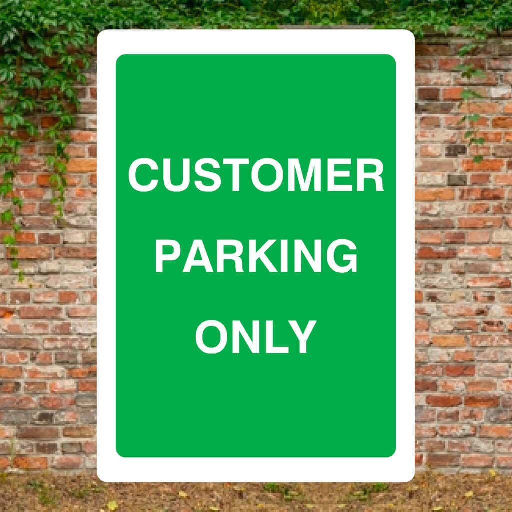 Customer Parking Only Sign - The Sign Shed