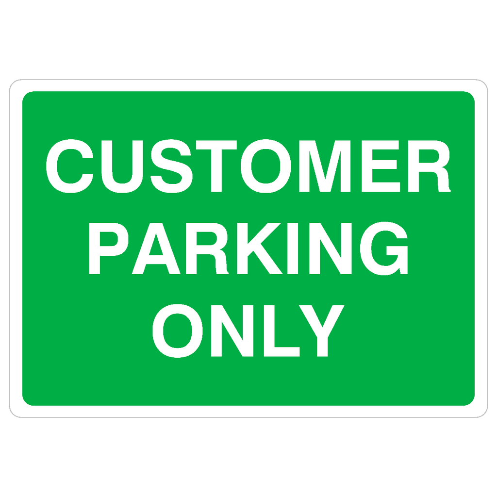 Customer Parking Only Sign - The Sign Shed