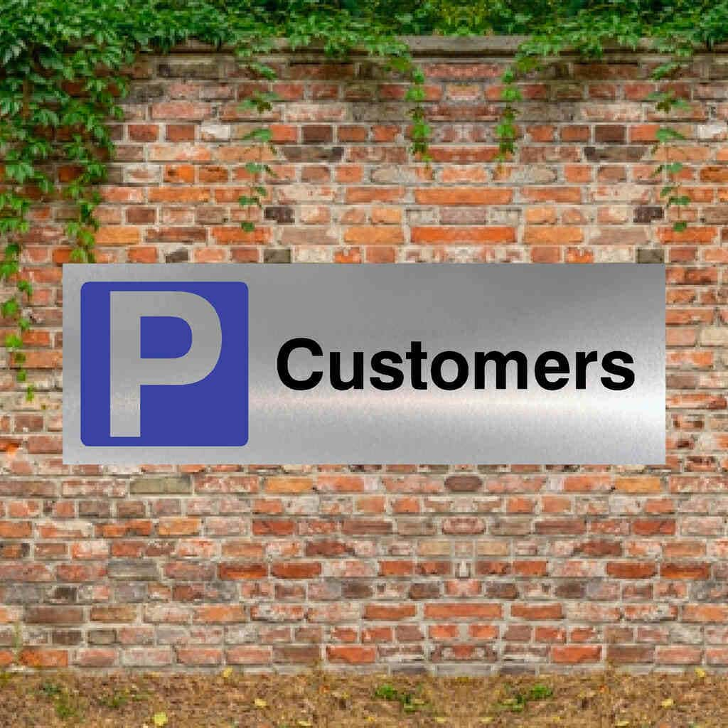 Customers Parking Brushed Silver Sign - The Sign Shed