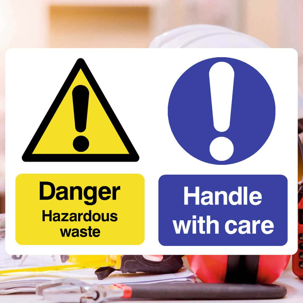 Danger Hazardous Waste Handle With Care Sign - The Sign Shed