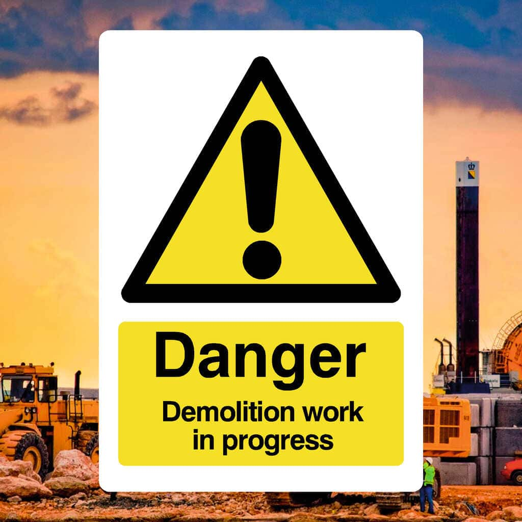 Demolition Work Sign - The Sign Shed