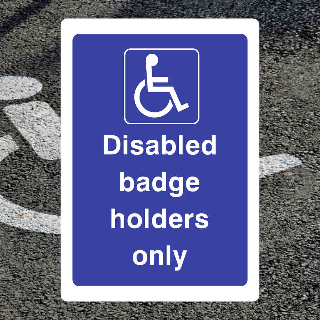 Disabled Badge Holders Only Parking Sign - The Sign Shed