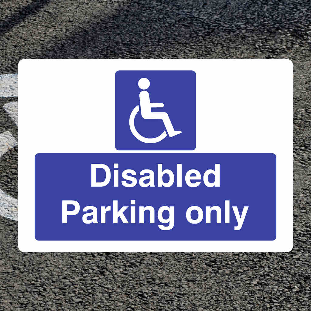 Disabled Parking Only Sign - The Sign Shed