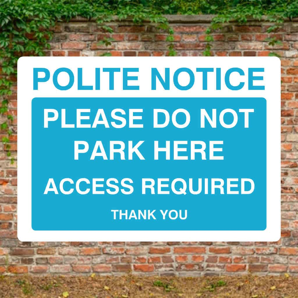 Do Not Park Here Access Required Sign In Bright Blue - The Sign Shed