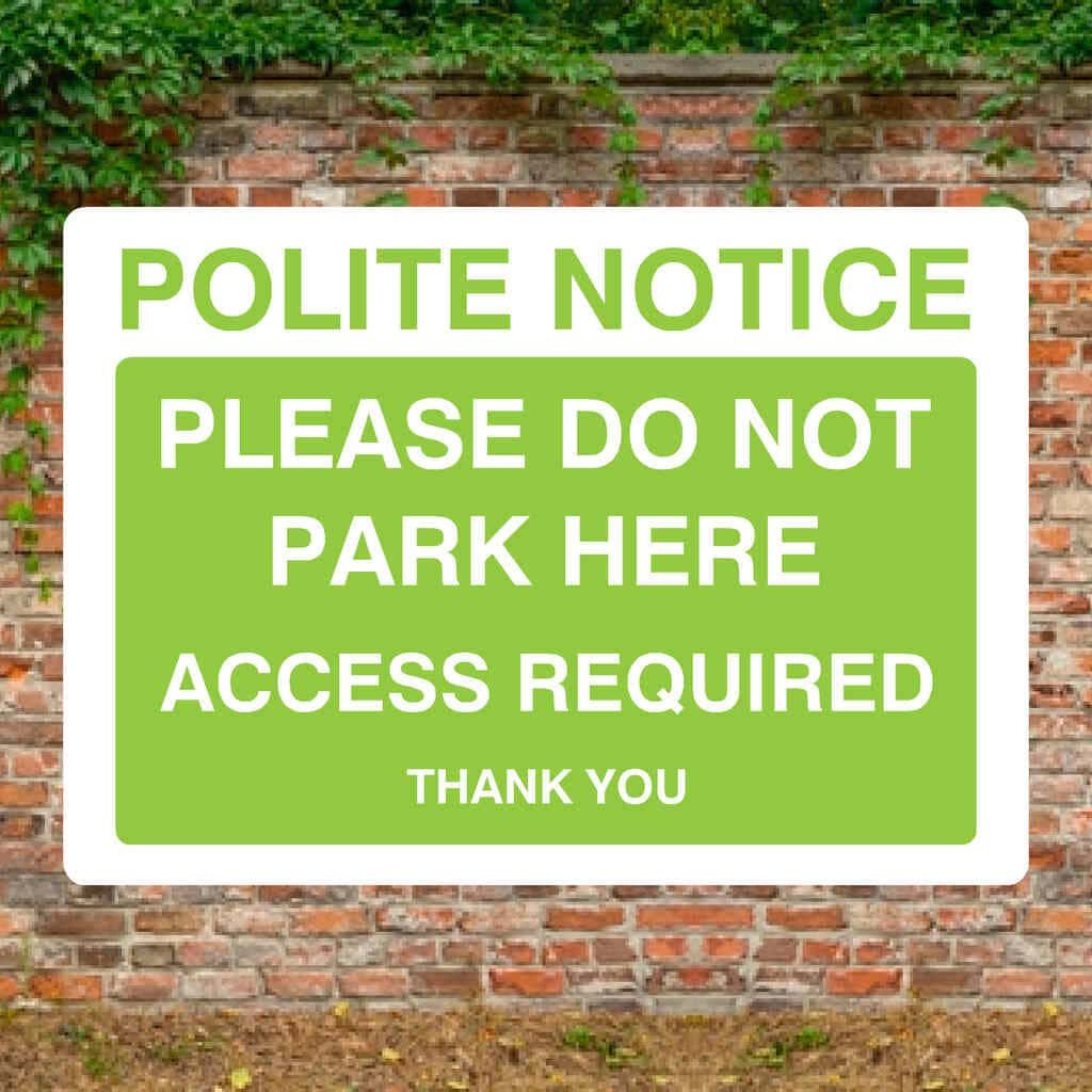 Do Not Park Here Access Required Sign in Bright Green - The Sign Shed