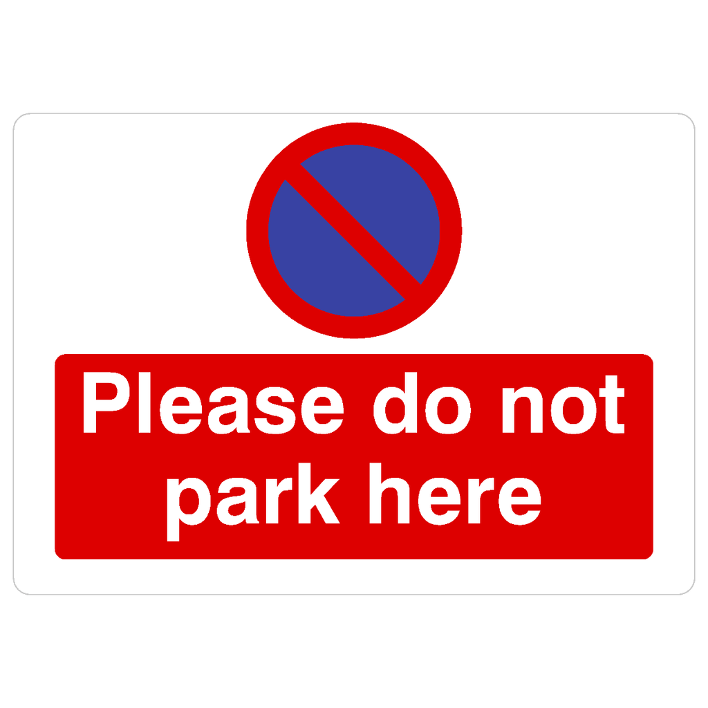 Do Not Park Here At Any Time Sign Landscape - The Sign Shed