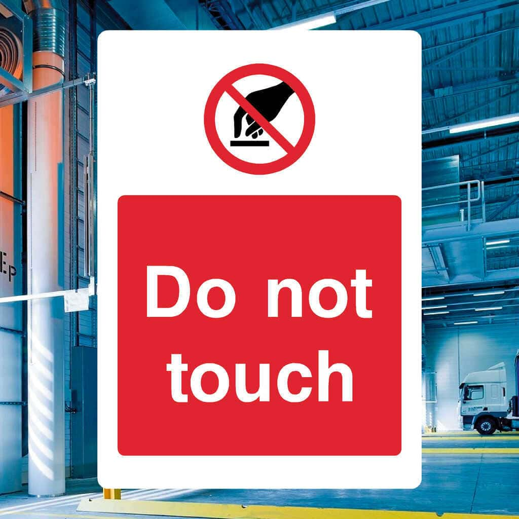 Do Not Touch Sign - The Sign Shed