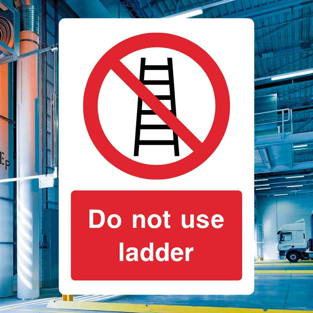 Do Not Use Ladder Sign - The Sign Shed