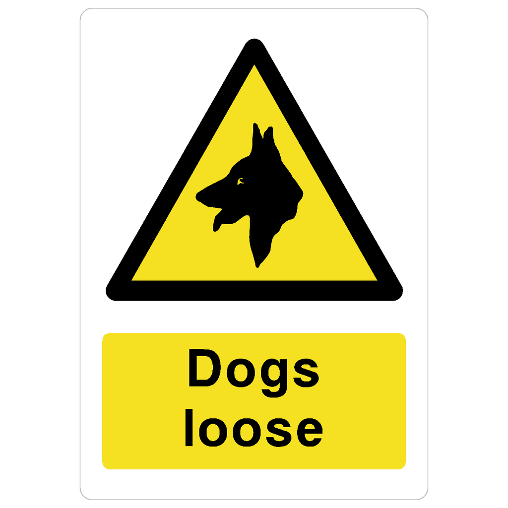 Dogs Loose Sign - The Sign Shed