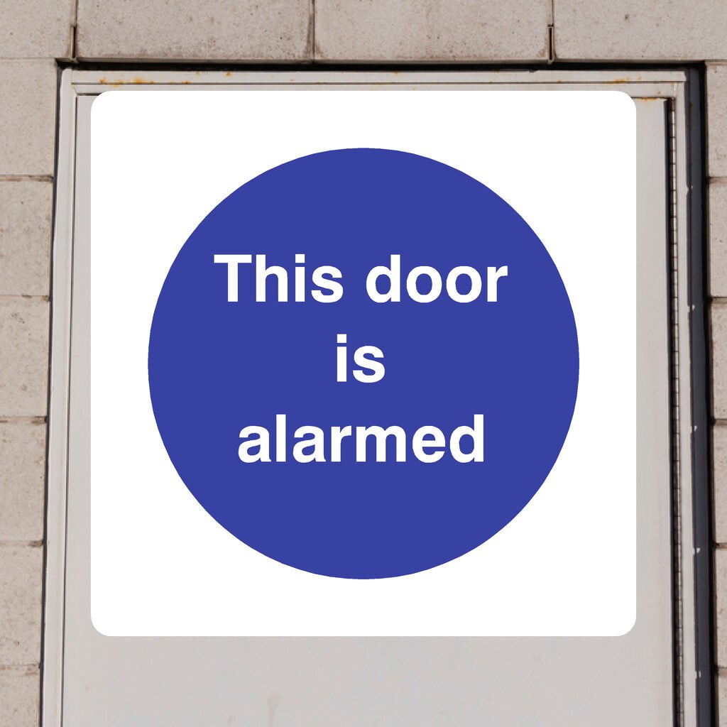 Door Is Alarmed Sign - The Sign Shed