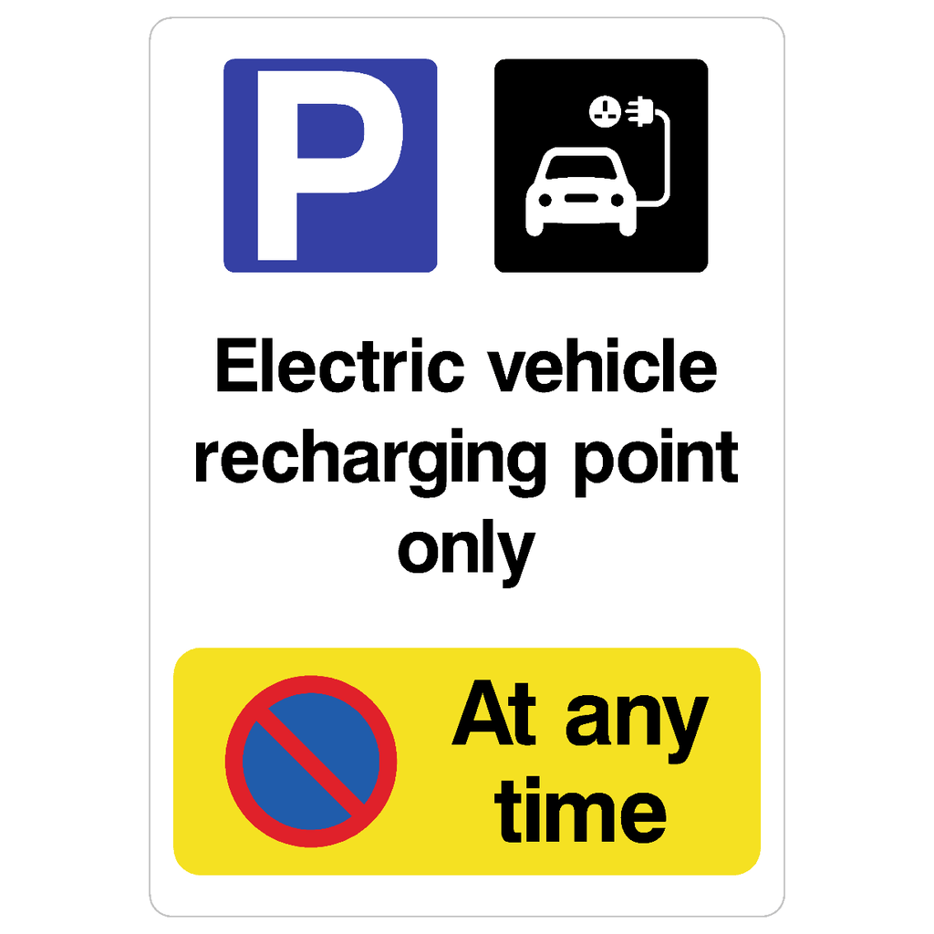 Electric Vehicle Recharging Only At Any Time Sign - The Sign Shed