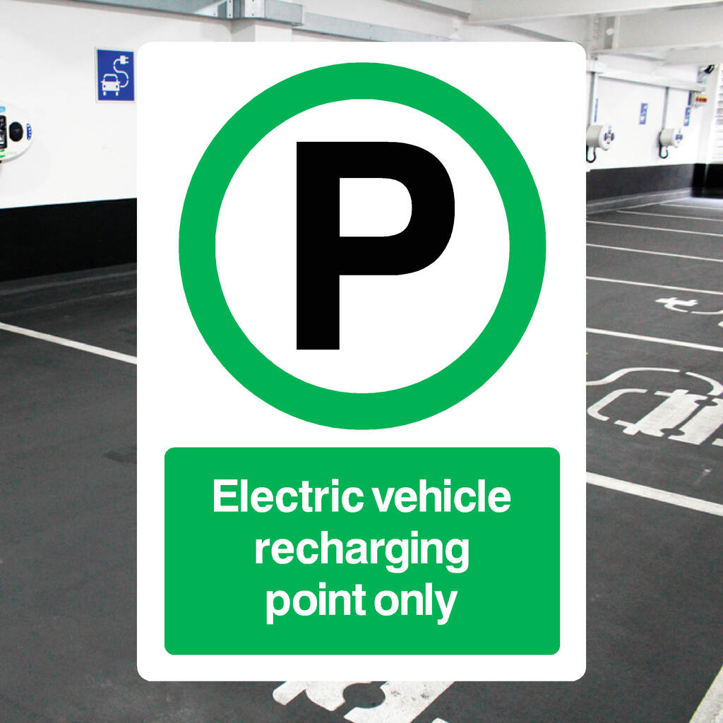 Electric Vehicle Recharging Point Only Sign