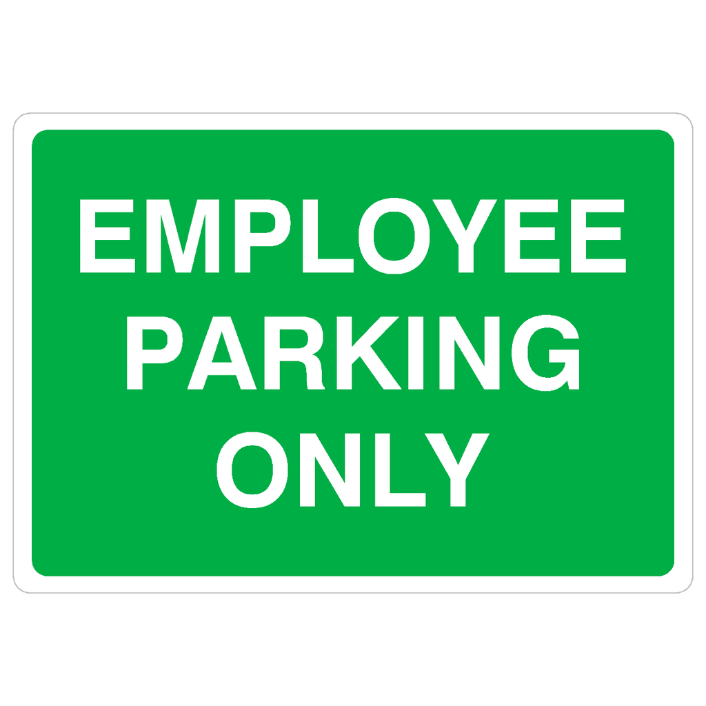 Employee Parking Only Sign - The Sign Shed