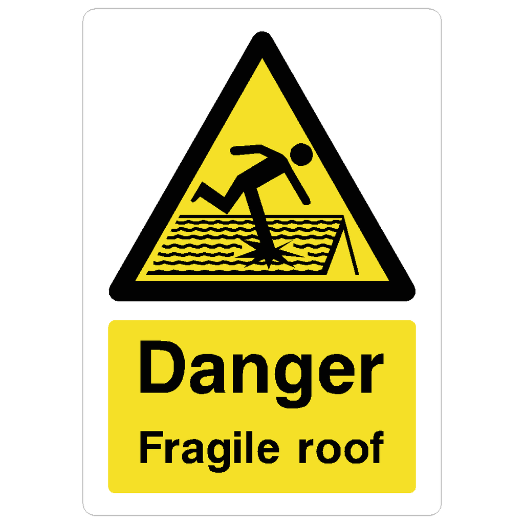 Fragile Roof Sign - The Sign Shed