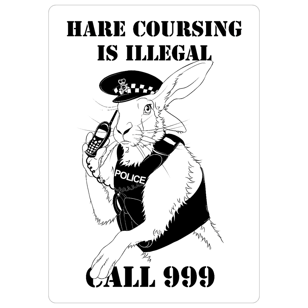 Hare Coursing is Illegal Sign - The Sign Shed