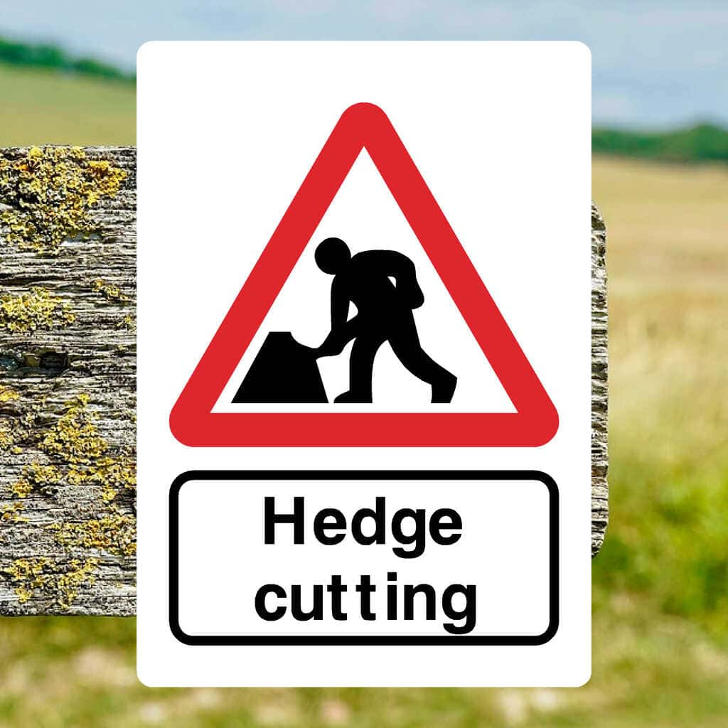 Hedge Cutting Sign - The Sign Shed