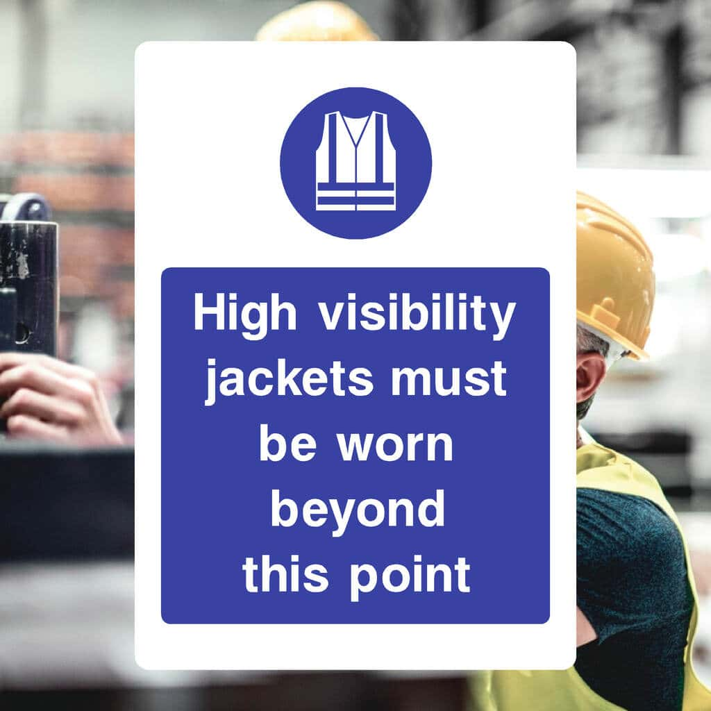 High Visibility Jackets Must Be Worn Sign - The Sign Shed