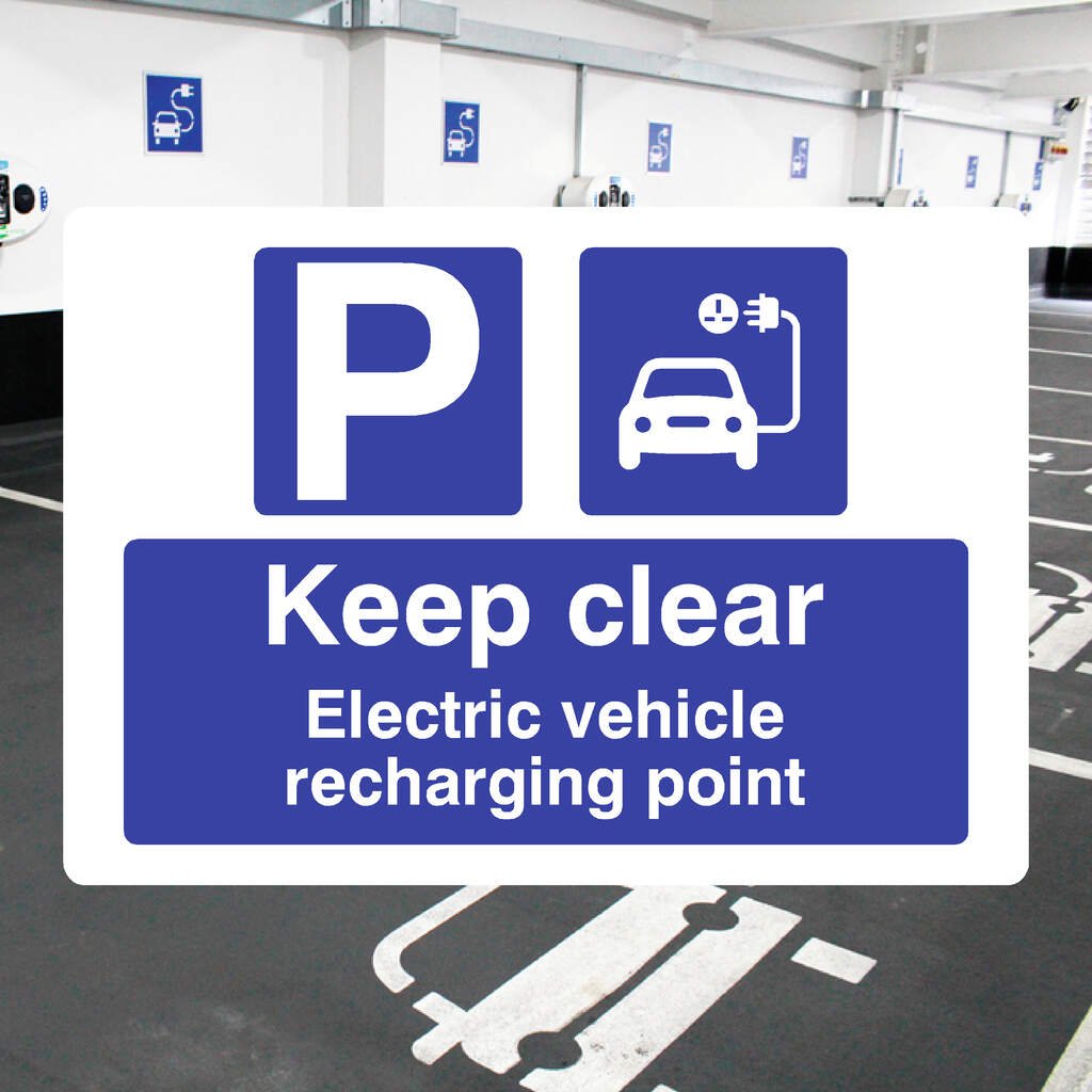 Keep Clear Electric Vehicle EV Recharging Point Sign - The Sign Shed