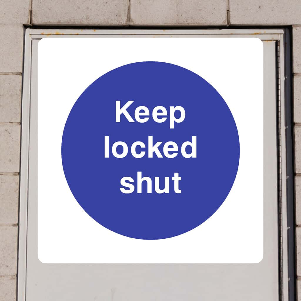 Keep Locked Shut Sign - The Sign Shed