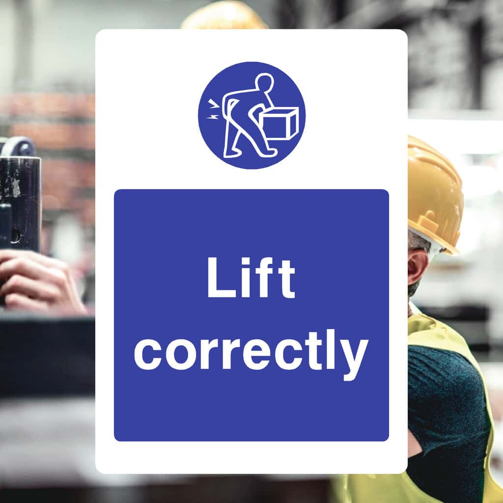 Lift Correctly Sign - The Sign Shed