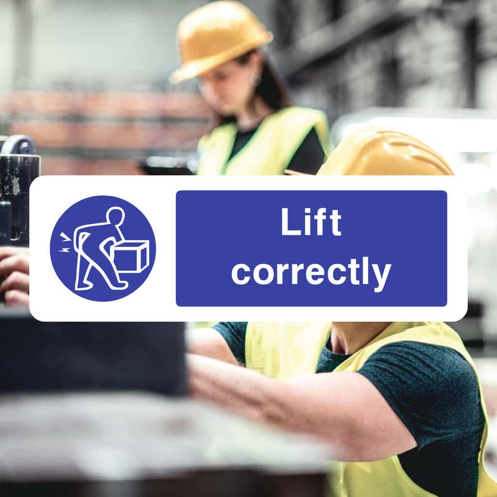 Lift Correctly Sign - The Sign Shed