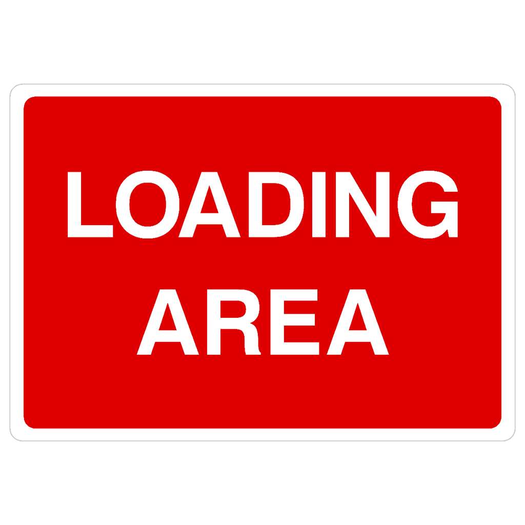 Loading Area Sign - The Sign Shed