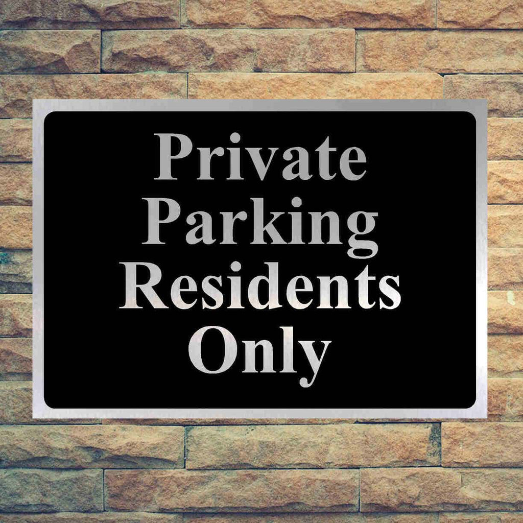 Luxury Private Parking Residents Only Sign in Brushed Silver - The Sign Shed