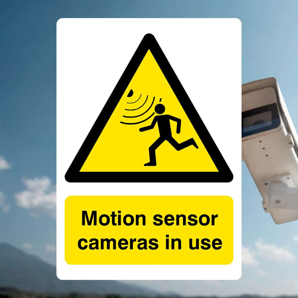 Motion Sensor Cameras in Use Sign - The Sign Shed