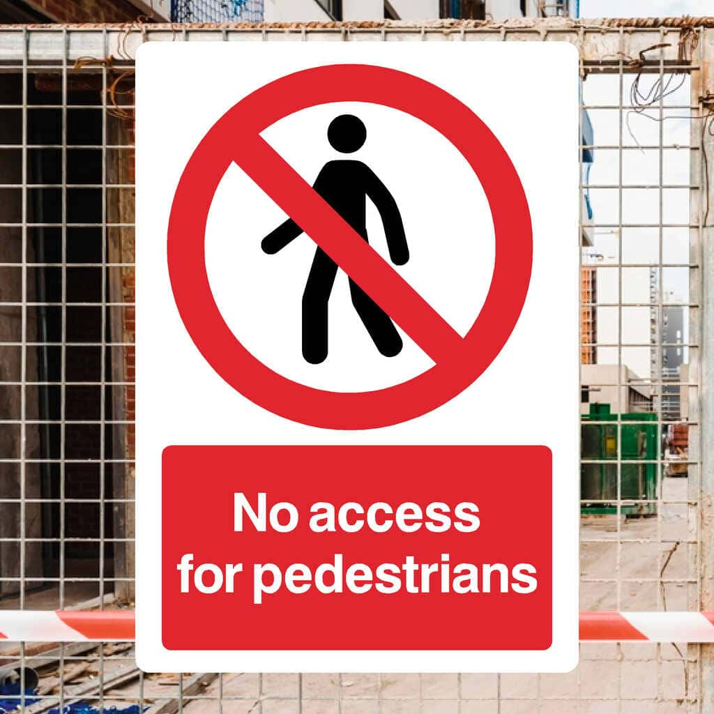 No Access For Pedestrians Sign - The Sign Shed