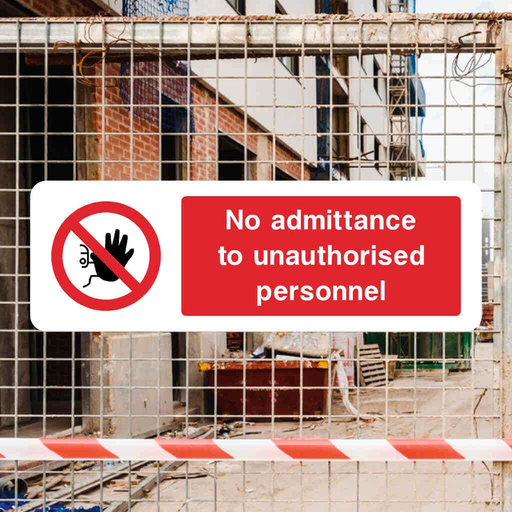 No Admittance To Unauthorised Personnel Sign - The Sign Shed